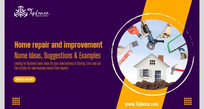 399 Best Home Improvement Company Names Ideas